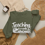 Teaching Is a Walk in the Park Jurassic Park Sweatshirt