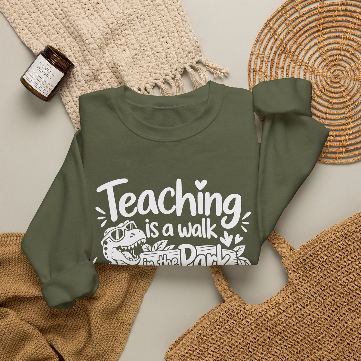 Teaching Is a Walk in the Park Jurassic Park Sweatshirt