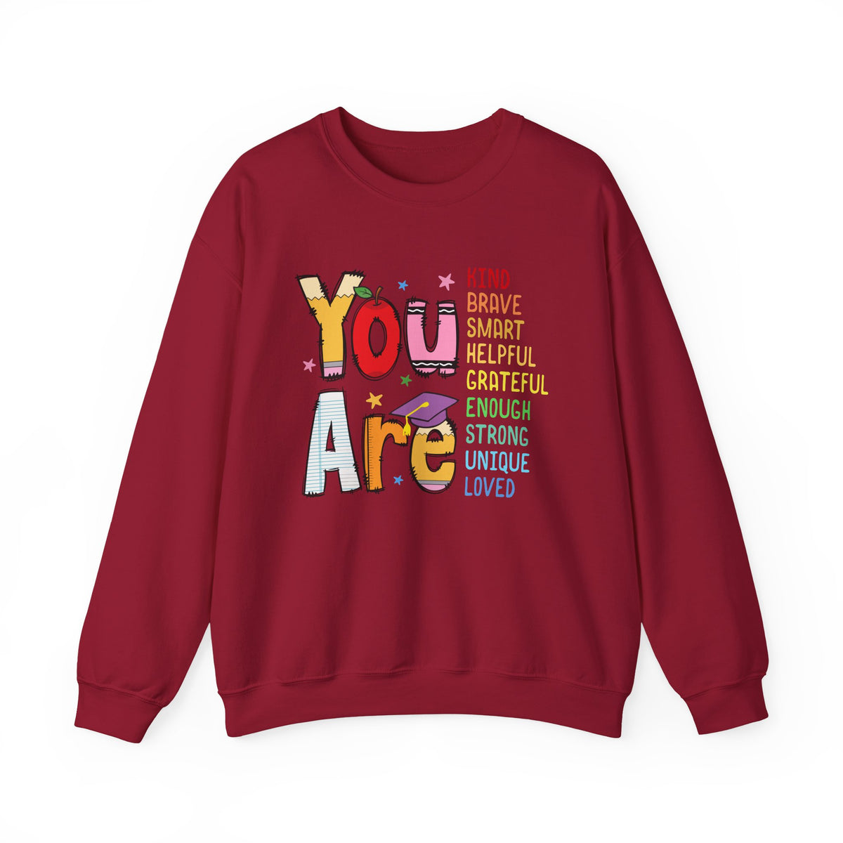 You Are Inspirational Affirmation Sweatshirt