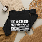 Teacher Nutrition Facts Crewneck Sweatshirt