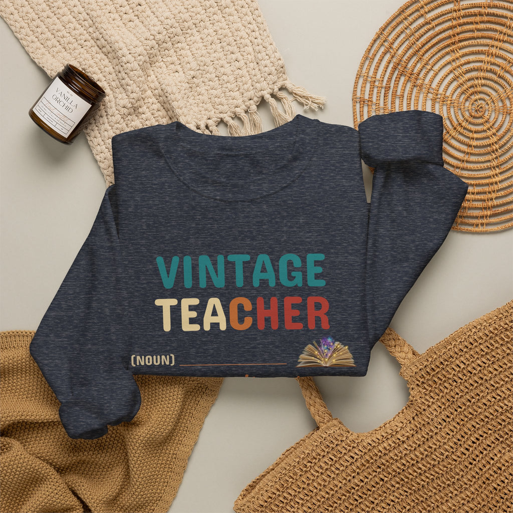 Vintage Teacher Quote Crewneck Sweatshirt
