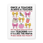Teacher Canvas Wall Art — "Once a Teacher, Always a Teacher" Inspirational Classroom Decor