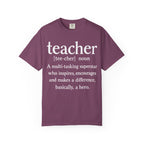Teacher Definition T-Shirt — 'teacher [tee-cher] noun' Gift for Educators