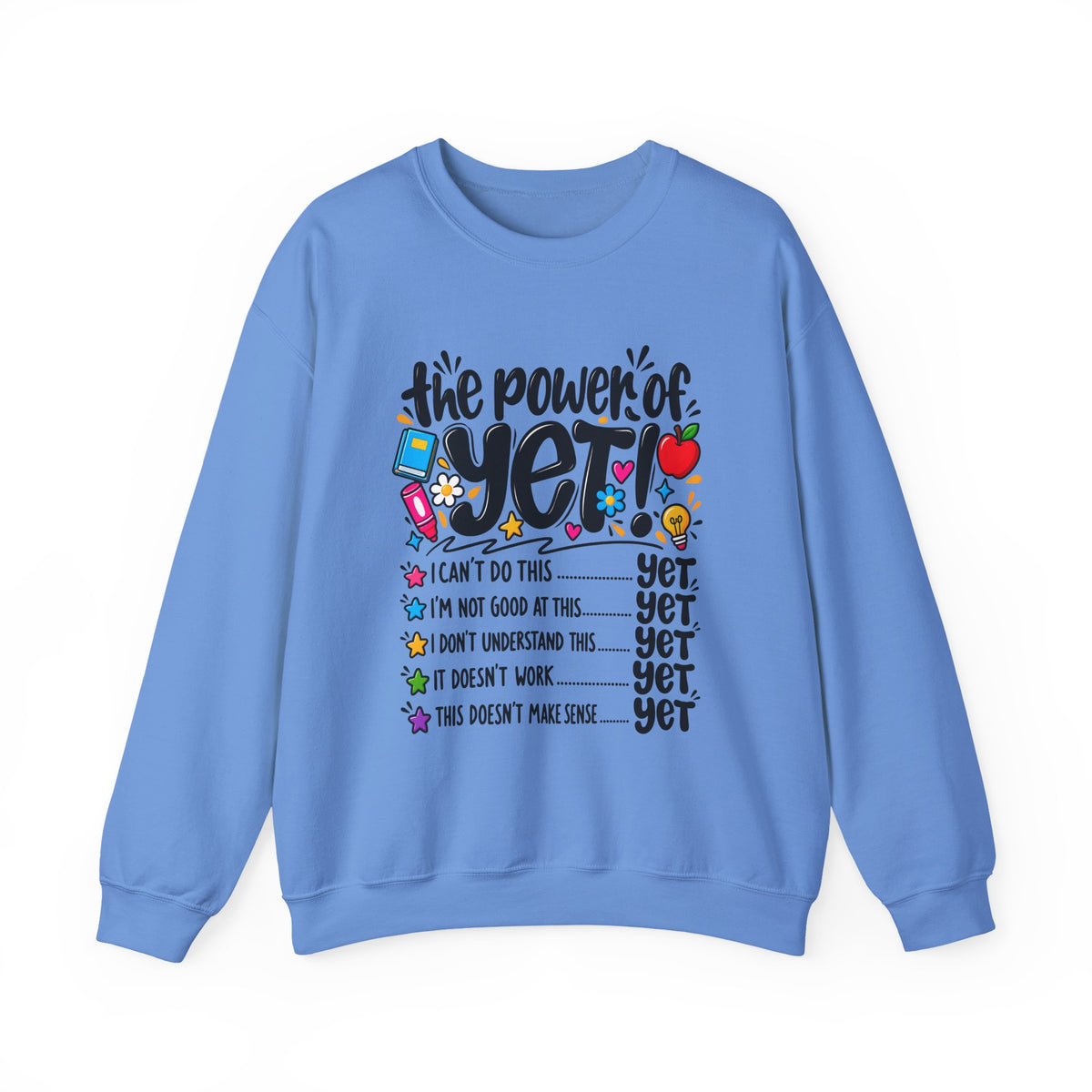 The Power of Yet Sweatshirt – Motivational Growth Mindset Crewneck