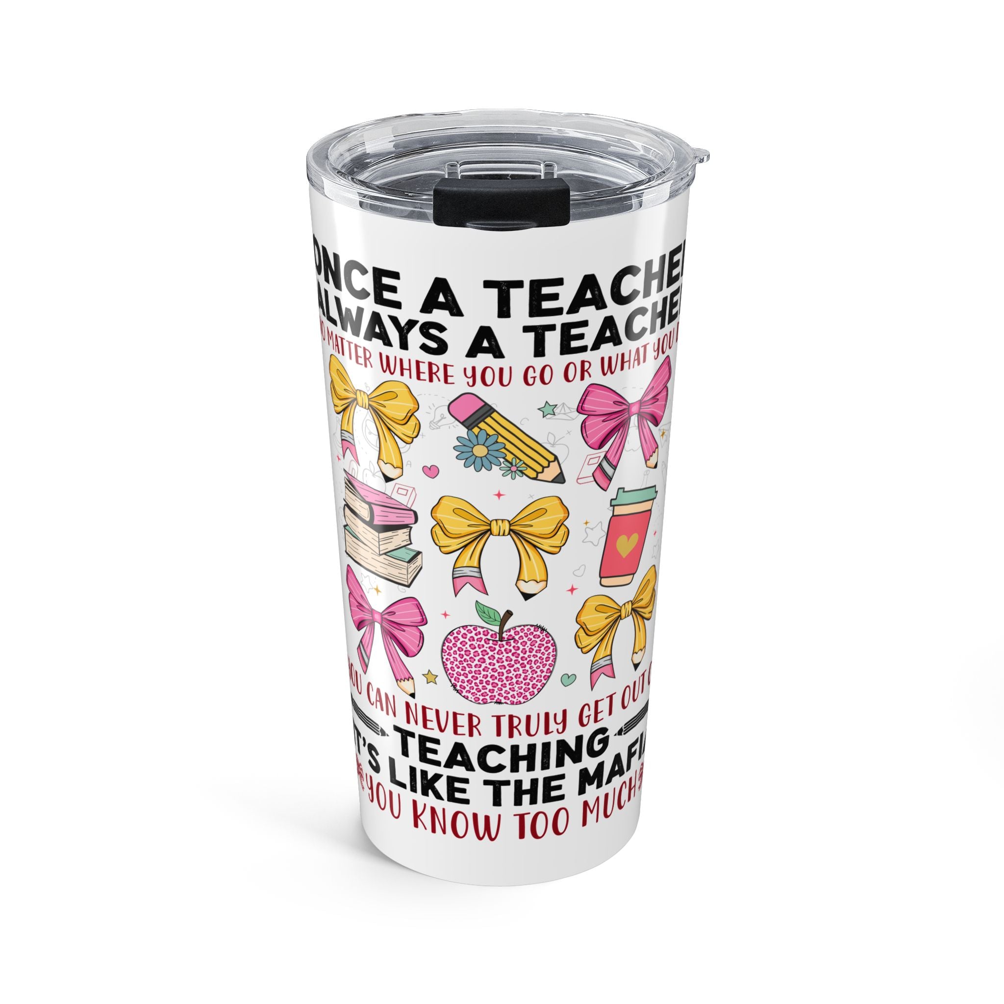 Teacher Appreciation 20oz Tumbler — "Once a Teacher Always a Teacher" Insulated Travel Cup