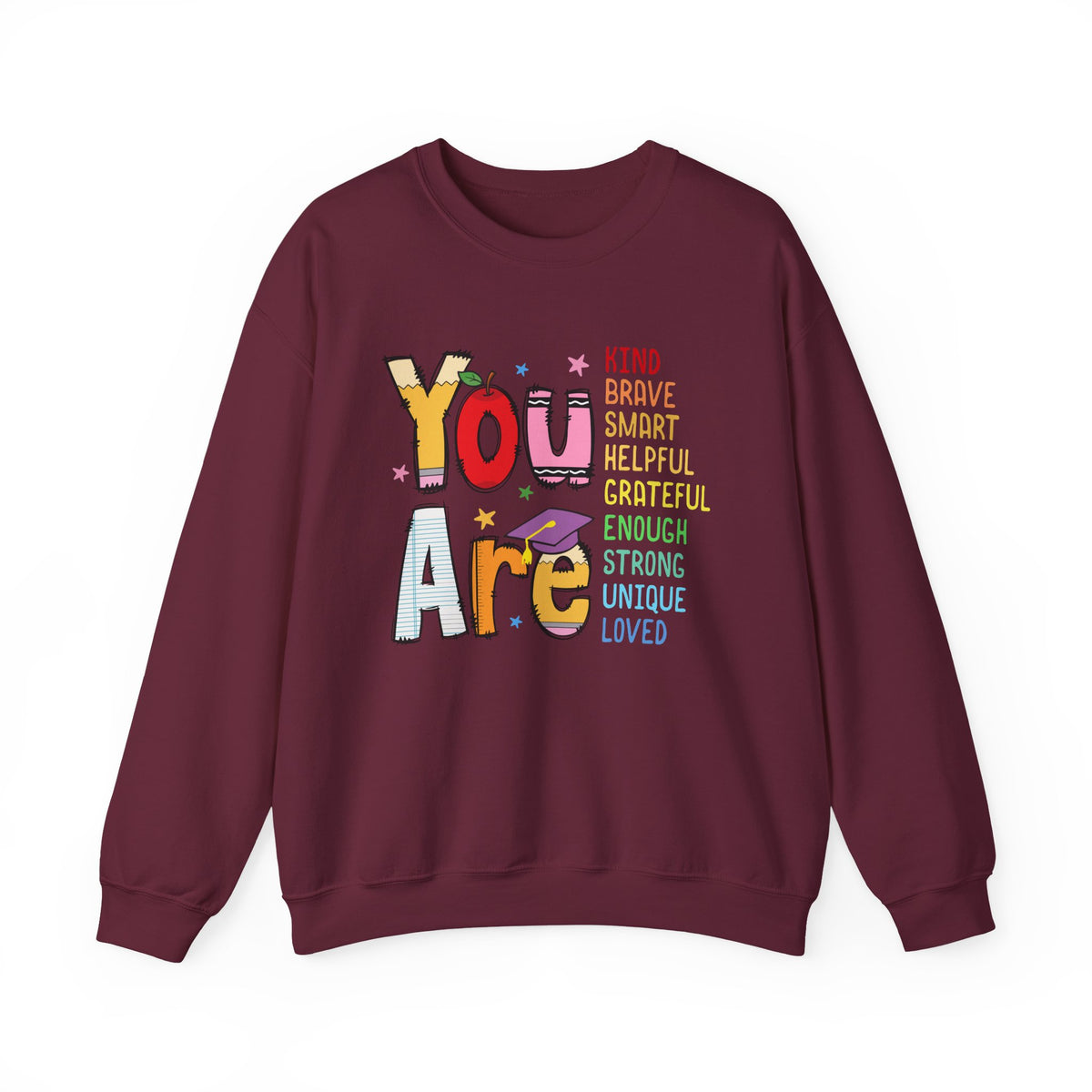 You Are Inspirational Affirmation Sweatshirt