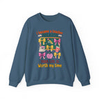 I Became a Teacher Because Your Life Is Worth My Time Sweatshirt
