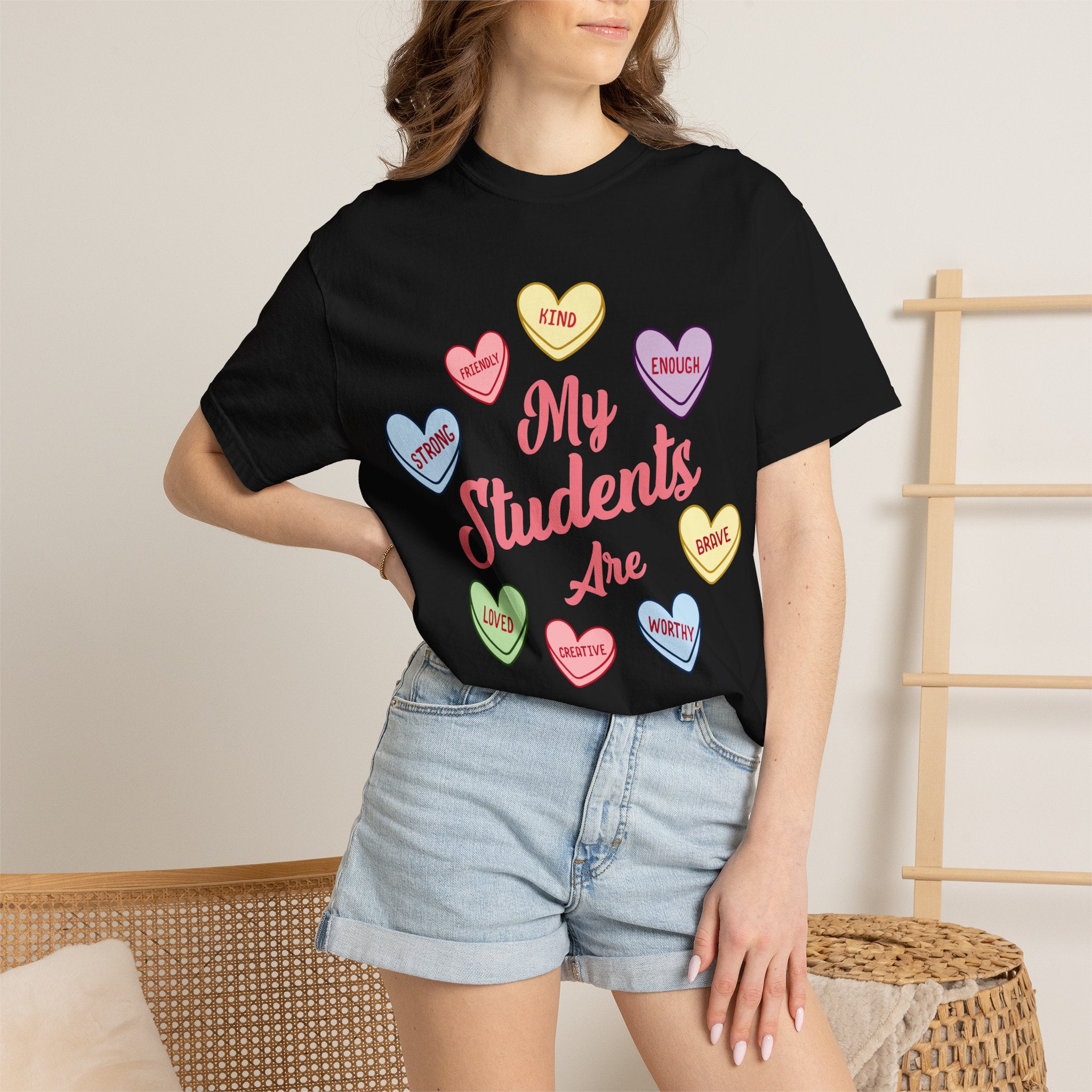 My Students Are T-Shirt — Teacher Appreciation Candy Hearts Design