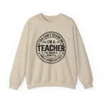 Teacher Sweatshirt – “You Can’t Scare Me, I’m a Teacher”