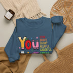 You Are Inspirational Affirmation Sweatshirt