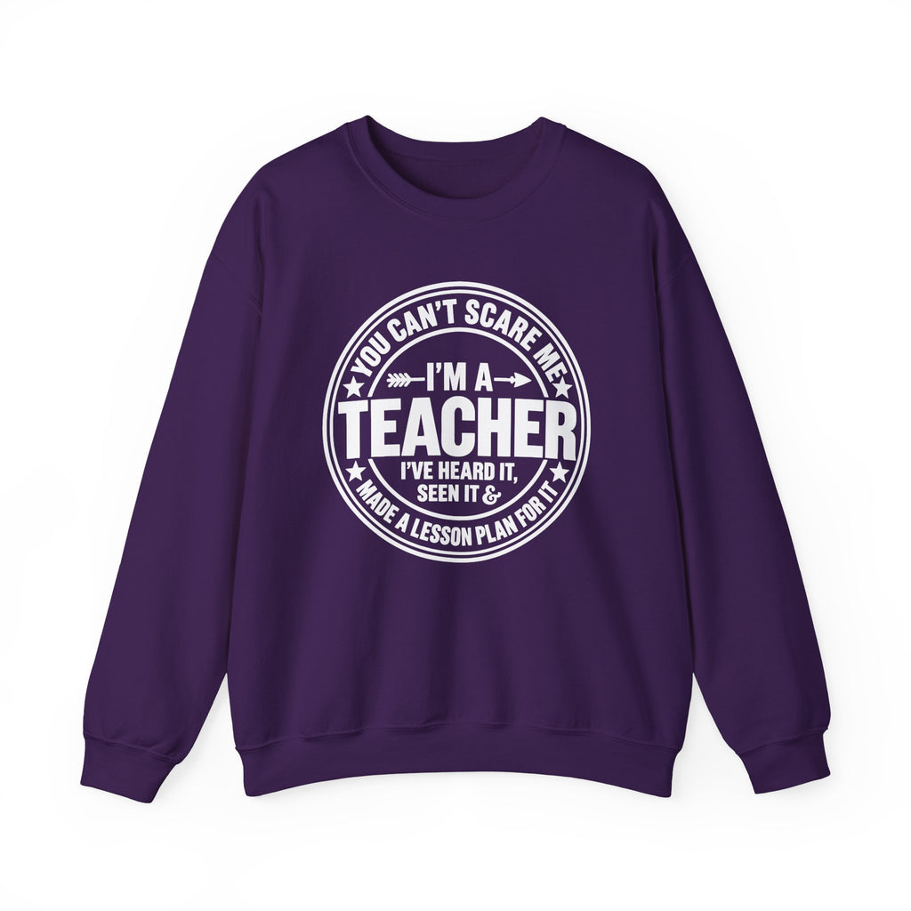 I'm a Teacher Crewneck Sweatshirt – Funny Teacher Quote