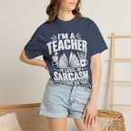 Teacher Sarcasm T-Shirt — "I'm a Teacher, My Level of Sarcasm Depends on Your Level of Stupidity"