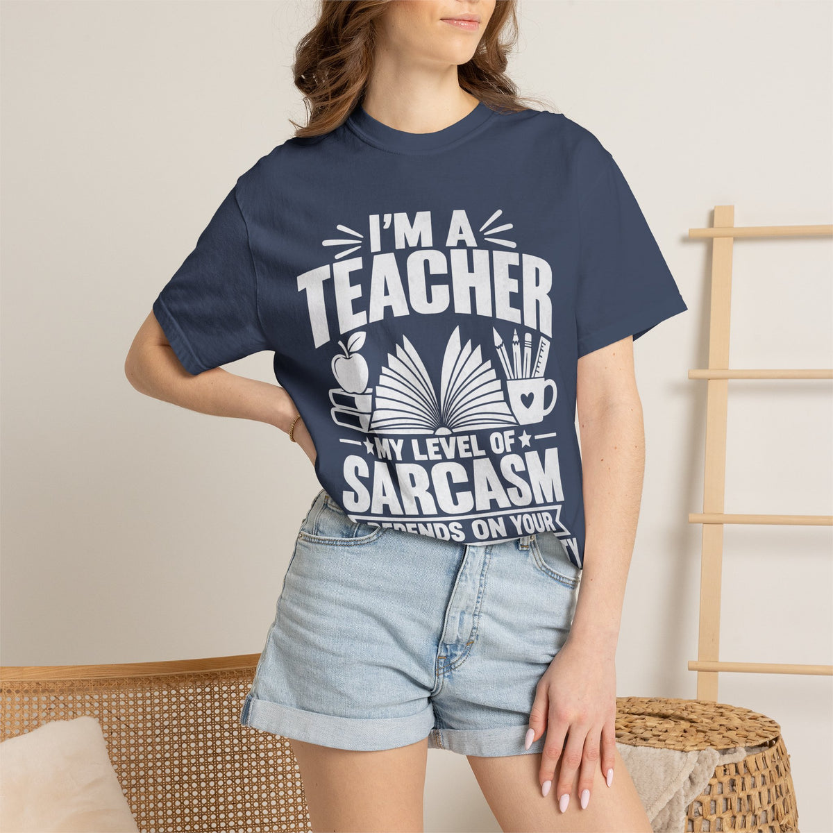 Teacher Sarcasm T-Shirt — "I'm a Teacher, My Level of Sarcasm Depends on Your Level of Stupidity"