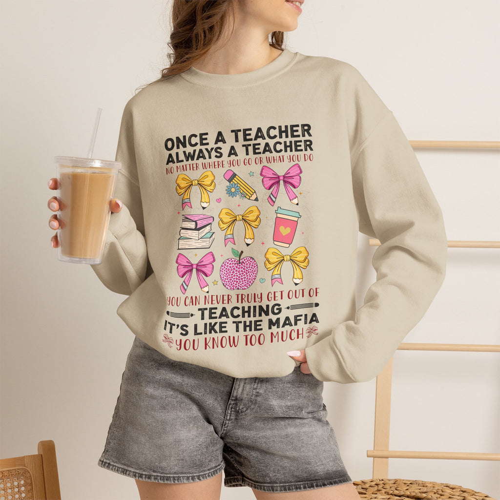 Teacher Crewneck Sweatshirt — "Once a Teacher, Always a Teacher" Cozy Gift for Educators