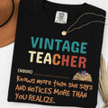 Vintage Teacher T-Shirt – 'Vintage Teacher (noun) Knows More Than She Says' Gift Tee