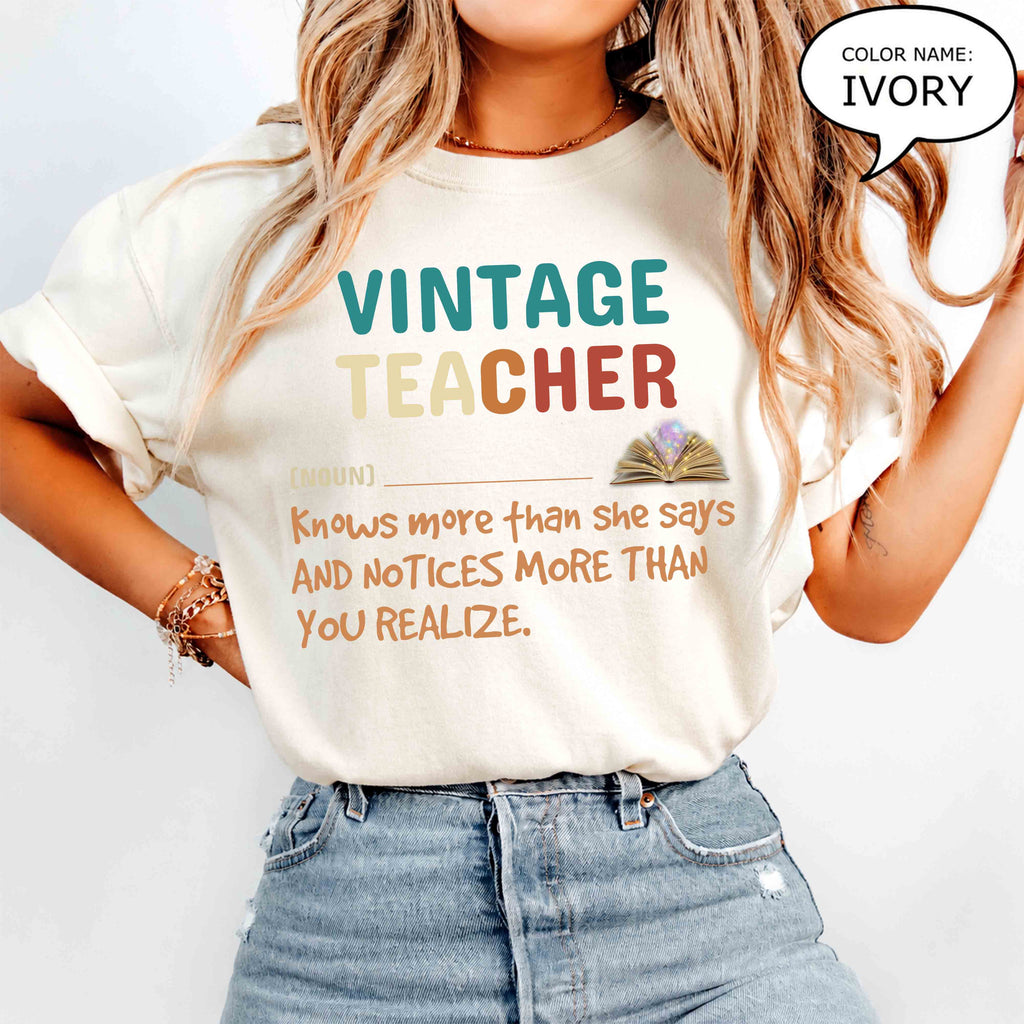 Vintage Teacher T-Shirt – 'Vintage Teacher (noun) Knows More Than She Says' Gift Tee