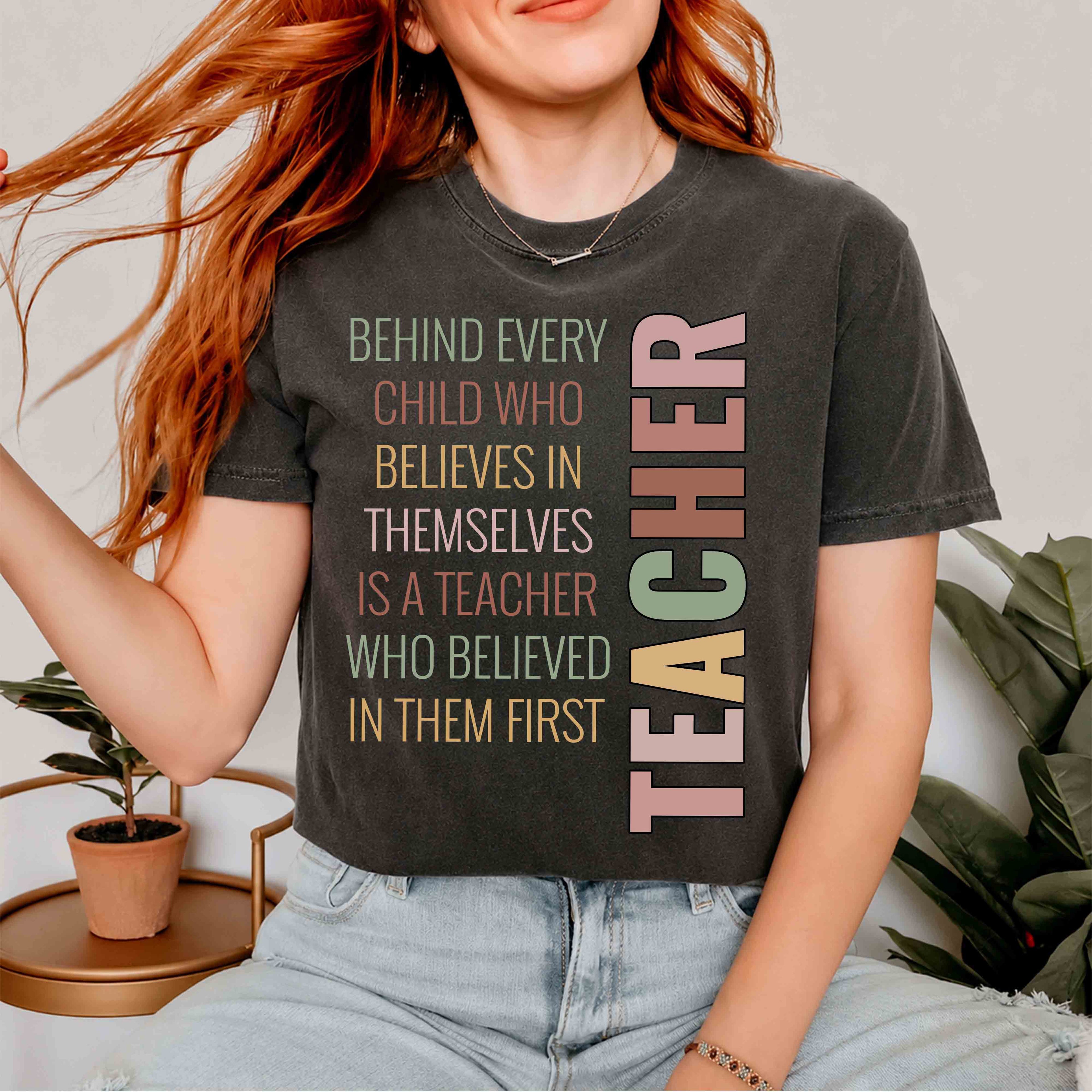 Teacher Inspirational T-Shirt — "Behind Every Child... is a Teacher"