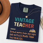 Vintage Teacher T-Shirt – 'Vintage Teacher (noun) Knows More Than She Says' Gift Tee