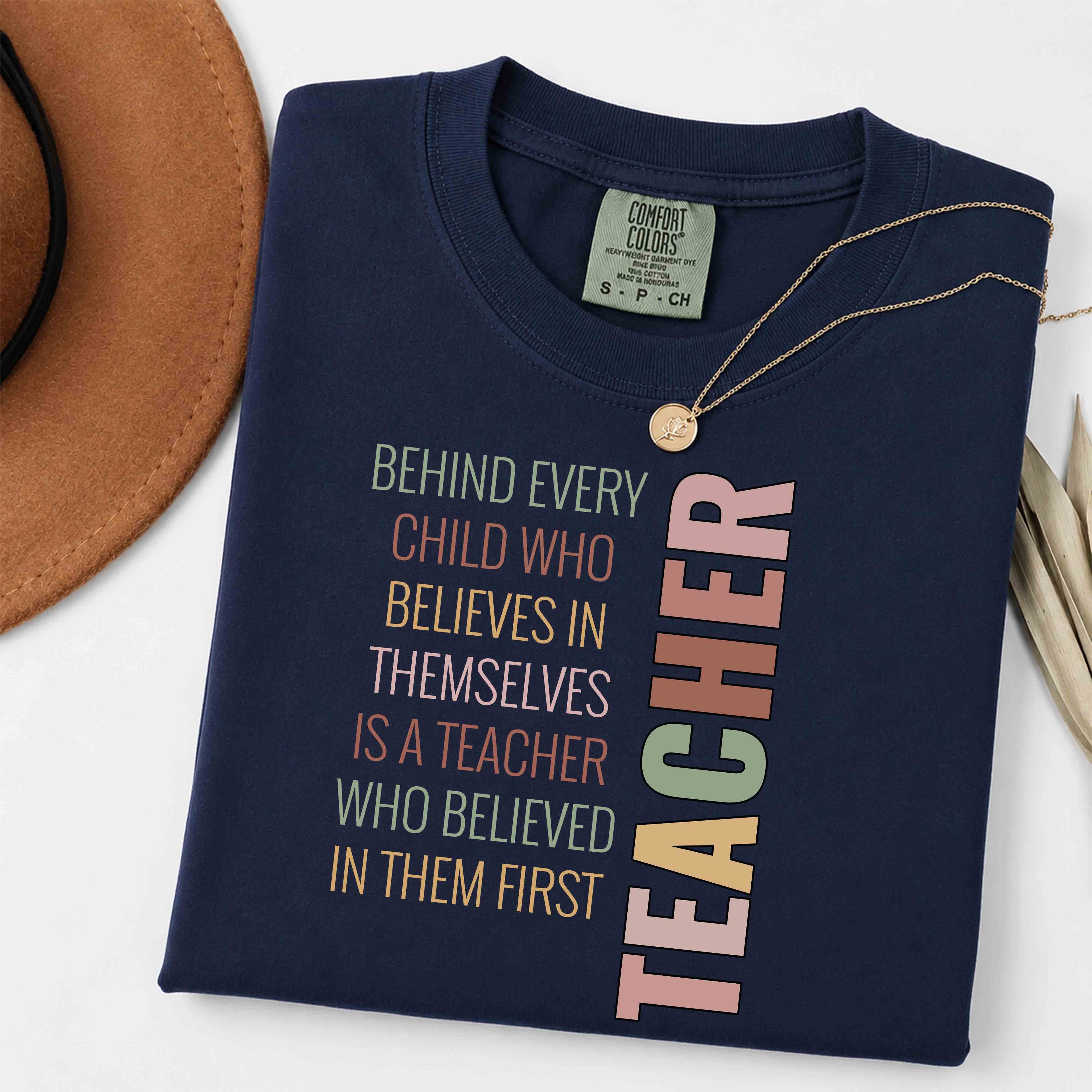 Teacher Inspirational T-Shirt — "Behind Every Child... is a Teacher"