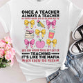 Teacher T-Shirt – "Once a Teacher, Always a Teacher" Funny Gift Tee for Educators